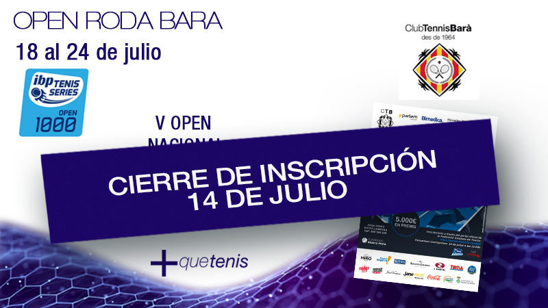 Mañana, 14 de julio a las 23:59h se cierran inscripciones para el V Open Nacional Club de Tennis Bar