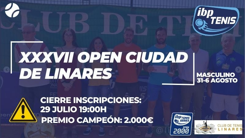 ¡Últimos días para inscribirse en el XXXVII Open de Tenis Ciudad de Linares 2023!