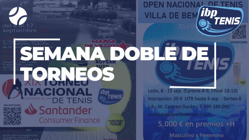 XVIV Open Nacional de Tenis Fluvial de Lugo y XXV Open Bembibre