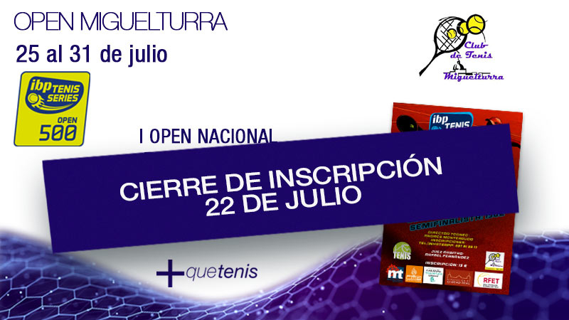 El 22 de julio cierran inscripciones para el Torneo Open Miguelturra