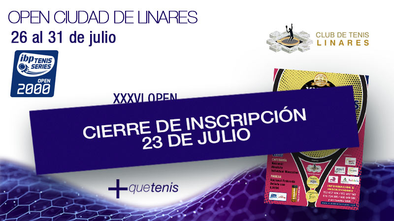 El 23 de julio se cierran inscripciones para el XXXVI Open de Tenis Ciudad de Linares