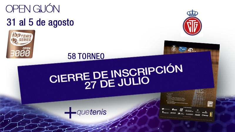 El 27 de julio se cierran inscripciones para el Open de Gijón