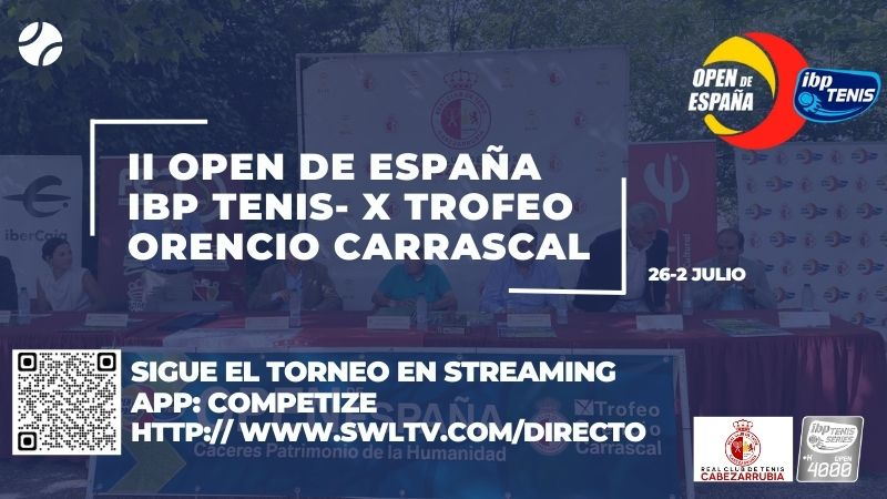 ¡ No te pierdas ni un segundo del II Open de España- X Trofeo Orencio Carrascal en streaming!
