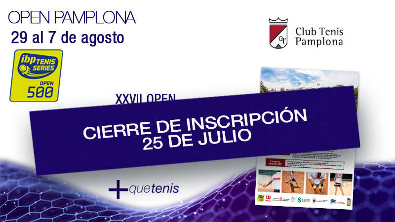 El próximo 25 de julio, se cierran inscripciones para el Open de Pamplona