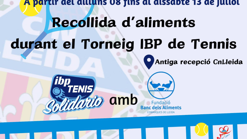 El torneo IBP de esta semana se une a una causa solidaria | Banc dels Aliments de Lleida