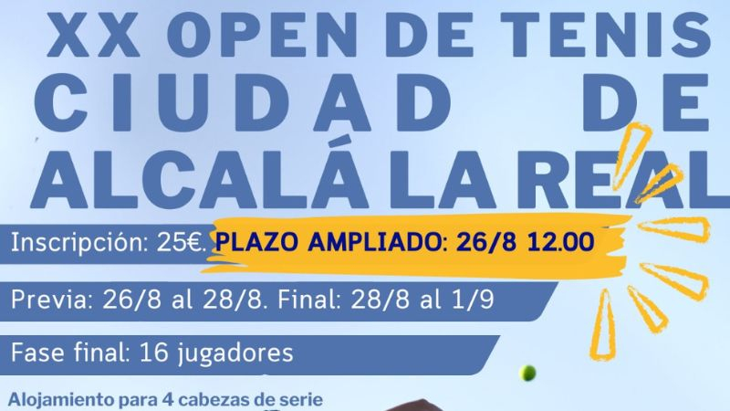 Ampliación del Plazo de Inscripción para el XX Open de Tenis Ciudad de Alcalá la Real