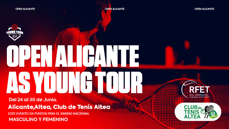 Ampliación de Inscripción para el AS Young Tour Open Alicante en el Club Tenis Altea