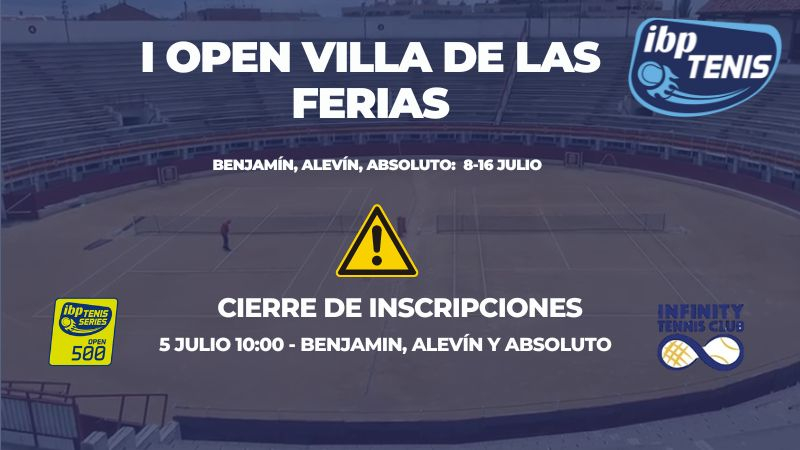 ¡Cierre de inscripciones para el I Open Villa de las Ferias del Circuito IBP Tenis!
