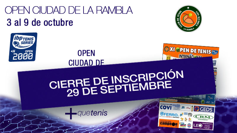 Mañana 29 de septiembre a las 20:00h se cierran inscripciones Open Ciudad de la Rambla