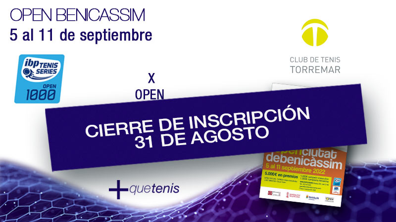 Mañana, 31 de agosto se cierran inscripciones para participar en el X Open de Benicassim.