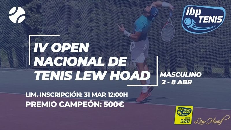 Presentamos el IV Open Nacional de tenis Lew Hoad