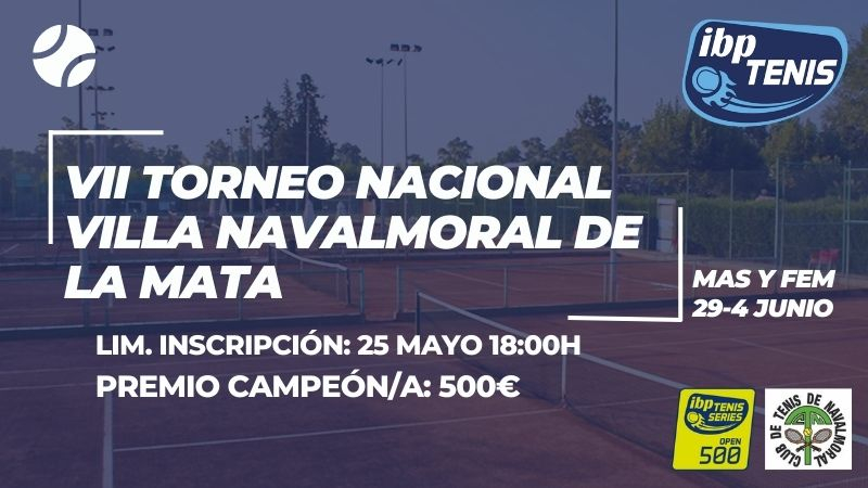 Presentamos el VII Torneo Nacional de Tenis Villa de Navalmoral 2023