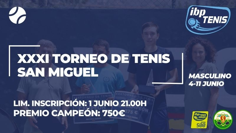 Presentamos el XXXI Torneo de Tenis San Miguel,inscríbete! 
