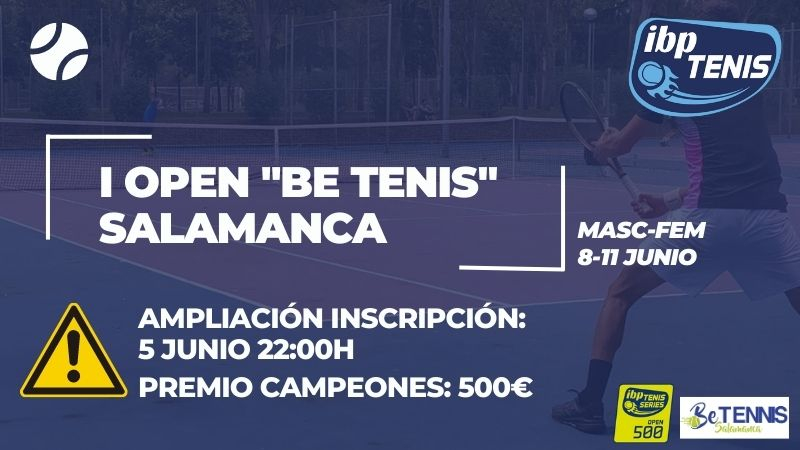 Se amplían inscripciones para el I Torneo de Tenis Be Salamanca