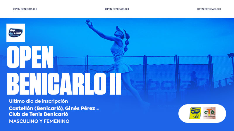 Último día de inscripciones para el Open Benicarló II