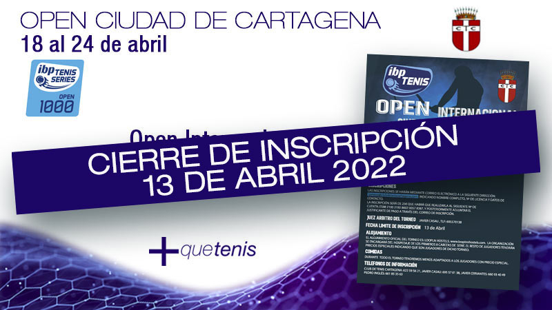 Últimos días de inscripción Open Internacional Ciudad de Cartagena.