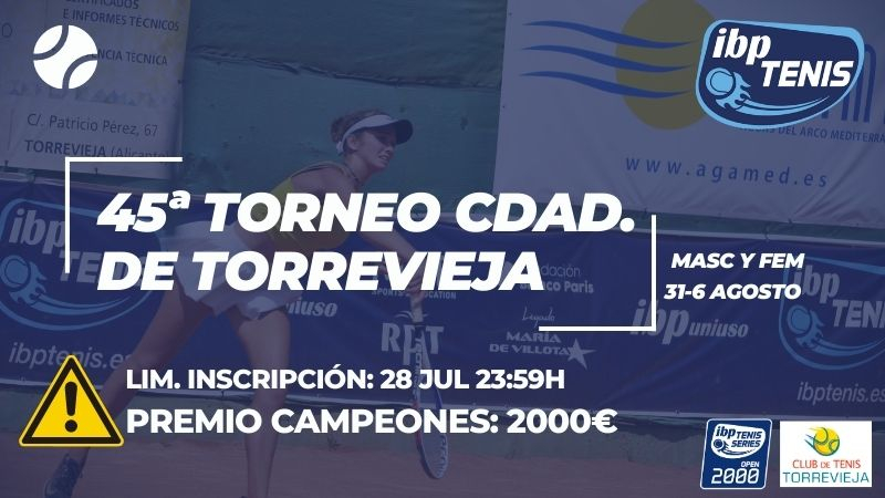 Últimos días para inscribirte en el Open de Tenis de Torrevieja en el Circuito de IBP Tenis